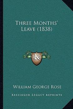 Paperback Three Months' Leave (1838) Book