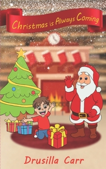 Paperback Christmas is Always Coming Book