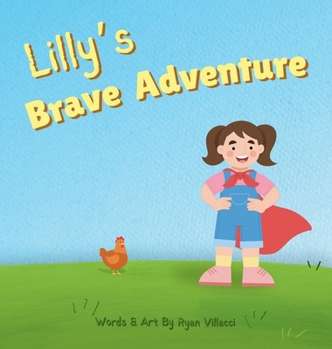 Hardcover Lilly's Brave Adventure Book