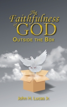Paperback The Faithfulness of GOD: Outside the Box Book