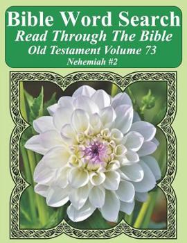Paperback Bible Word Search Read Through The Bible Old Testament Volume 73: Nehemiah #2 Extra Large Print Book