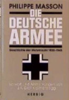 Hardcover Die Deutsche Armee. Geschichte der Wehrmacht 1935 - 1945. [German] Book