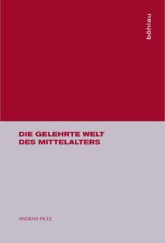 Hardcover Die Gelehrte Welt Des Mittelalters (German Edition) [German] Book
