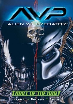Paperback Aliens vs. Predator: Thrill of the Hunt Book