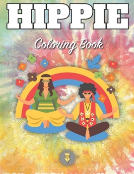 Paperback Hippie Coloring Book: Get a Fun with 33 Designs Inspired Peace, Love, and Positive Minded Book