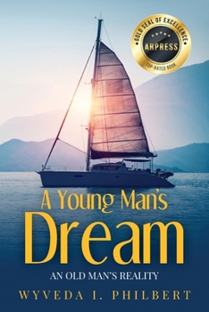 Paperback A Young Man's Dream / An Old Man's Reality Book