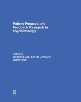Paperback Patient-Focused and Feedback Research in Psychotherapy Book