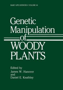 Paperback Genetic Manipulation of Woody Plants Book