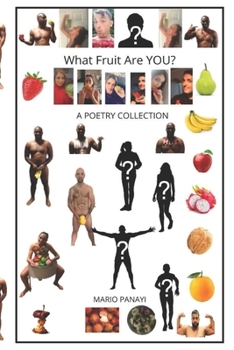 Paperback What Fruit Are YOU?: A Poetry Collection Book