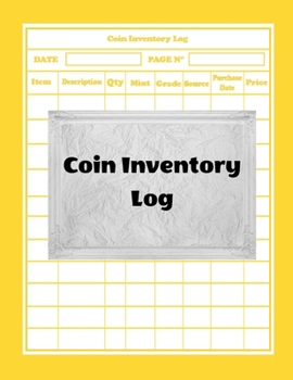 Paperback Coin Inventory Log: Collectors Coin Log Book for Cataloging Collections - 100 Pages - Coin Collection Notebook (8.5 x 11 Large) Book