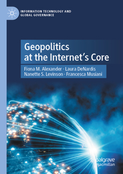 Paperback Geopolitics at the Internet's Core Book