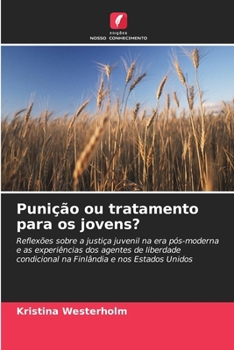 Punição ou tratamento para os jovens? (Portuguese Edition)