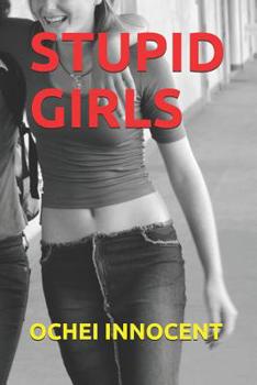 Paperback Stupid Girls: -A Film Script Book
