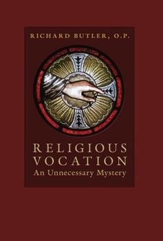 Hardcover Religious Vocation : An Unnecessary Mystery Book