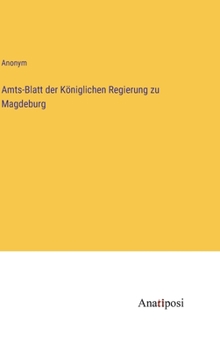 Hardcover Amts-Blatt der Königlichen Regierung zu Magdeburg [German] Book