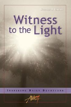 Paperback Witness to the Light: Inspiring Daily Devotions Book