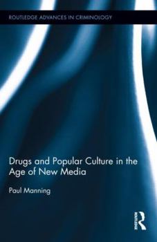 Hardcover Drugs and Popular Culture in the Age of New Media Book