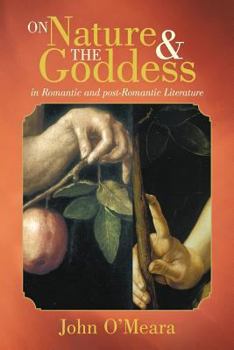 Paperback On Nature and the Goddess in Romantic and Post-Romantic Literature Book