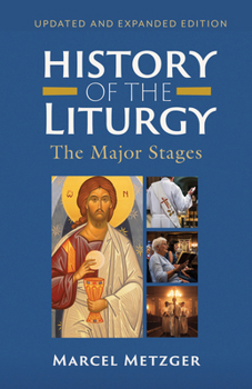 Paperback History of the Liturgy: The Major Stages Book