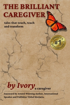 Paperback The Brilliant Caregiver: tales that touch, teach and transform Book