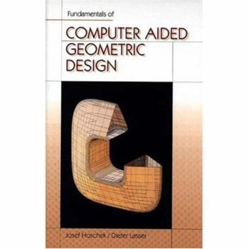 Hardcover Fundamentals of Computer Aided Geometric Design Book