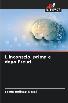 Paperback L'inconscio, prima e dopo Freud [Italian] Book