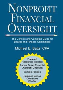 Paperback Nonprofit Financial Oversight: The Concise and Complete Guide for Boards and Finance Committees Book