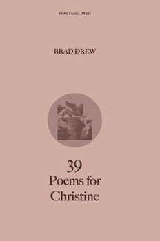 Hardcover 39 Poems for Christine Book