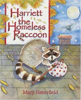 Hardcover Harriett the Homeless Raccoon Book