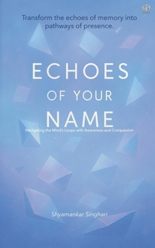 Paperback Echoes of Your Name Book