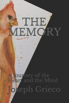 Paperback The Memory: A Journey of the Heart and the Mind Book