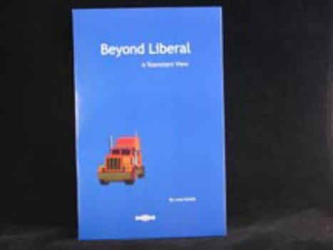 Paperback Beyond Liberal Book
