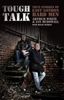 Paperback Tough Talk: True Stories of East London Hard Men Book