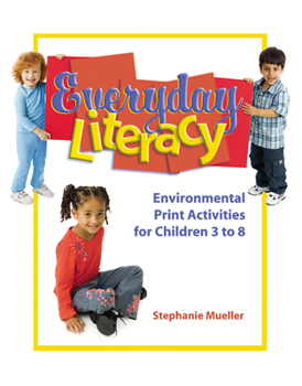 Paperback Everyday Literacy: Environmental Print Activities for Children 3 to 8 Book