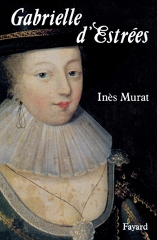 Paperback Gabrielle d'Estrées [French] Book