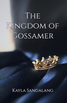 Paperback The Kingdom of Gossamer Book