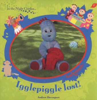 Igglepiggle lost - Book  of the In The Night Garden...