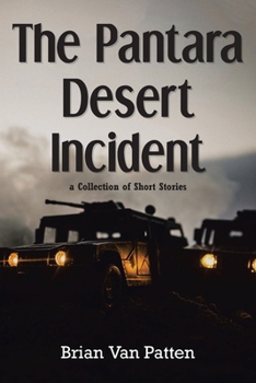 Paperback The Pantara Desert Incident: a Collection of Short Stories Book