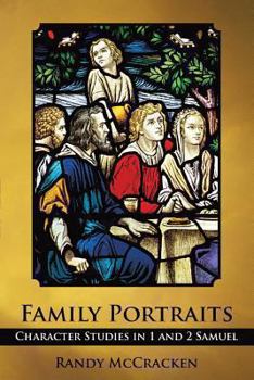 Paperback Family Portraits: Character Studies in 1 and 2 Samuel Book