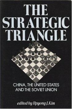 Paperback The Strategic Triangle: China, the United States and the Soviet Union Book