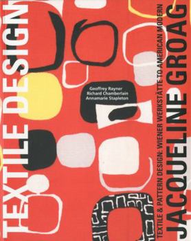 Paperback Jacqueline Groag: Textile & Pattern Design: Wiener Werkstatte to American Modern Book
