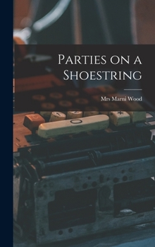 Hardcover Parties on a Shoestring Book