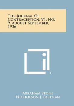 Paperback The Journal of Contraception, V1, No. 9, August-September, 1936 Book