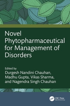 Hardcover Novel Phytopharmaceutical for Management of Disorders Book