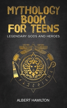 Paperback Mythology book for teens: Legendary Gods and Heroes Book