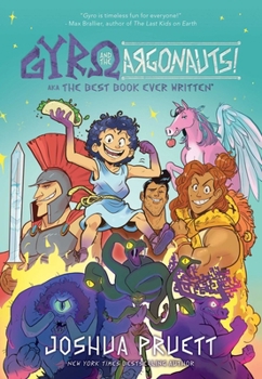 Paperback Gyro and the Argonauts! Aka the Best Book Ever Written*: *About a Kid Named After a Sandwich Volume 1 Book