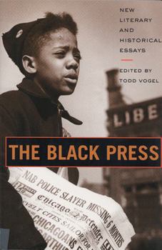 Paperback The Black Press: New Literary and Historical Essays Book