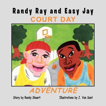 Paperback Randy Ray and Easy Jay: Court Day Adventure Book