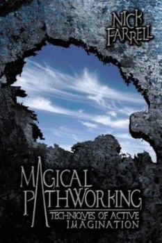 Paperback Magical Pathworking: Techniques of Active Imagination Book