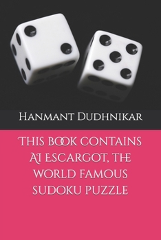 Paperback This book contains AI Escargot, the world famous sudoku puzzle Book